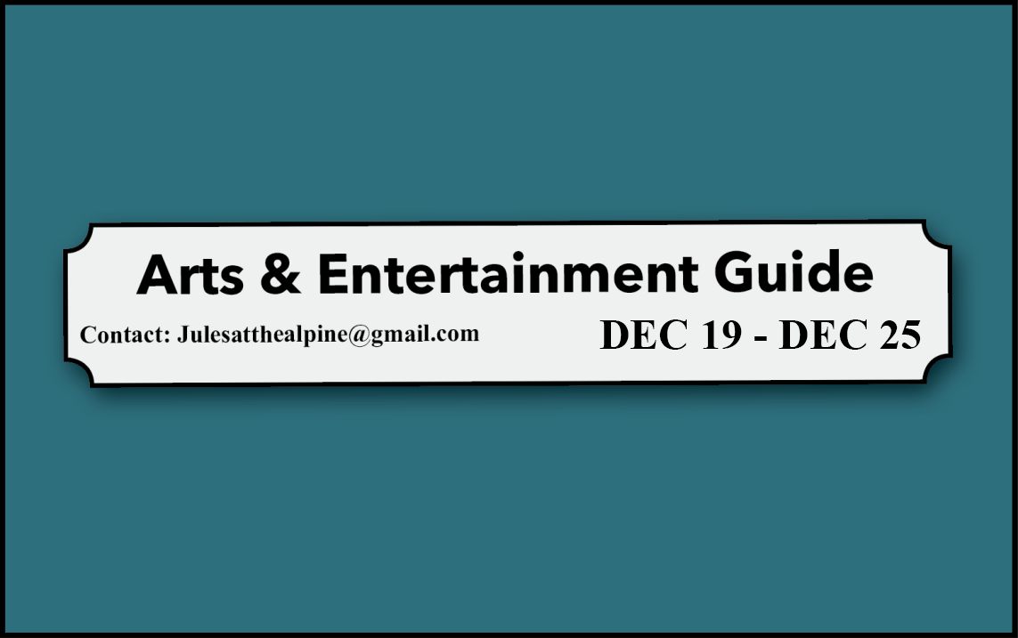 Arts Guide December 19-25, contact via email.