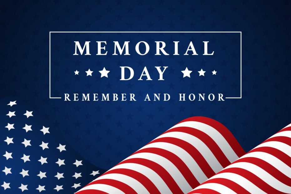 Memorial Day, remember and honor with flags.